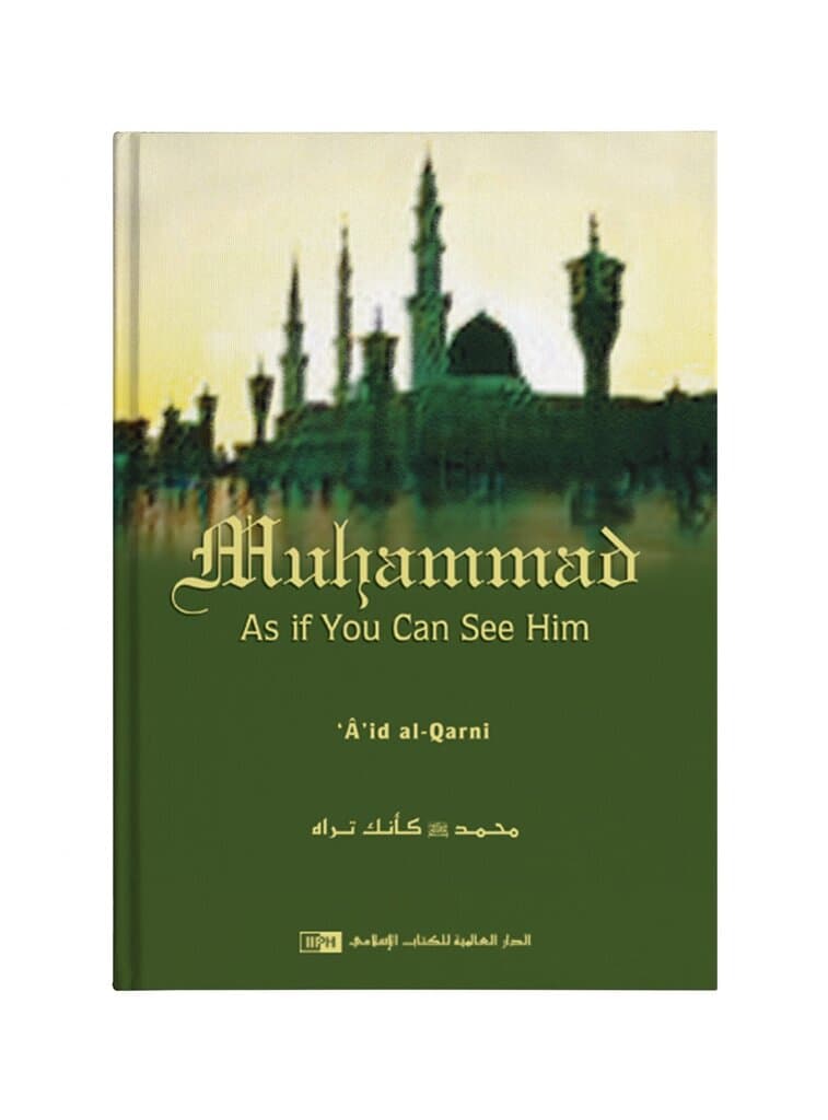 Muhammad As If You Can See Him