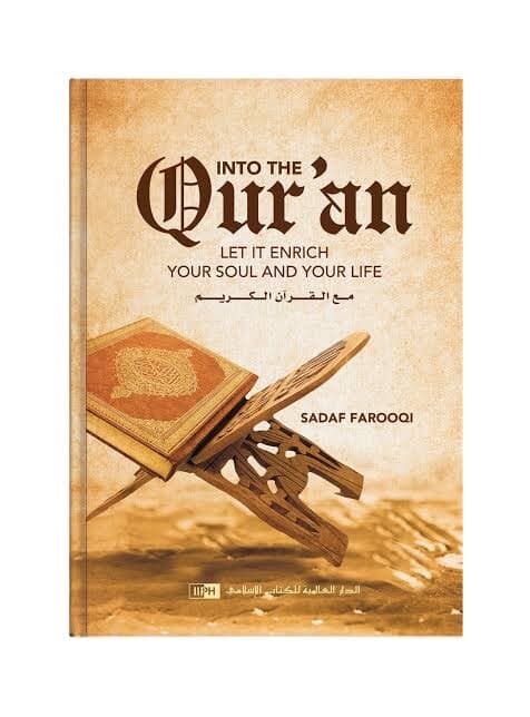 INTO THE QURAN: Let It Enrich Your Soul and Your Life